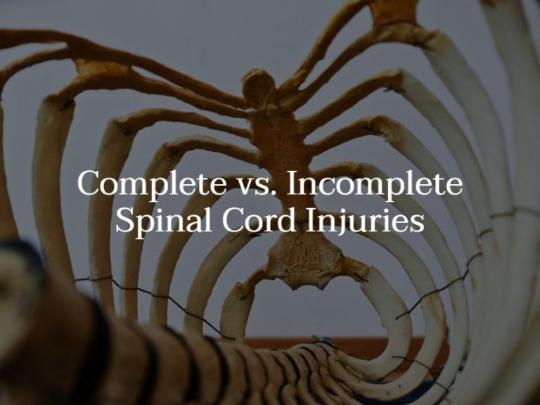 What's The Difference Between A Complete & Incomplete Spinal Cord Injury?