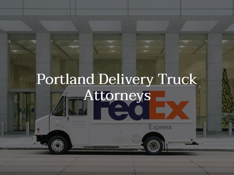 delivery truck accident lawyers in portland