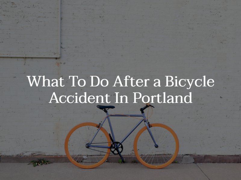 what to do after a bicycle accident in portland