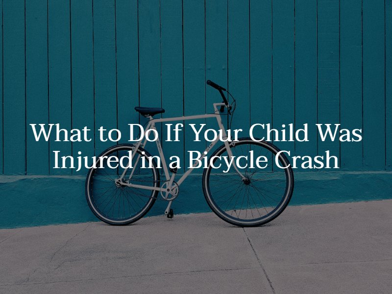 what to do if your child was injured in a bike crash